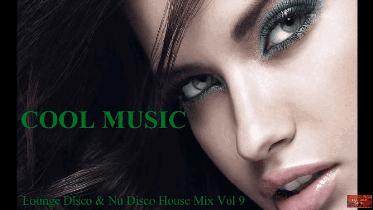 Lounge Disco & Nu Disco House Mix Vol 9