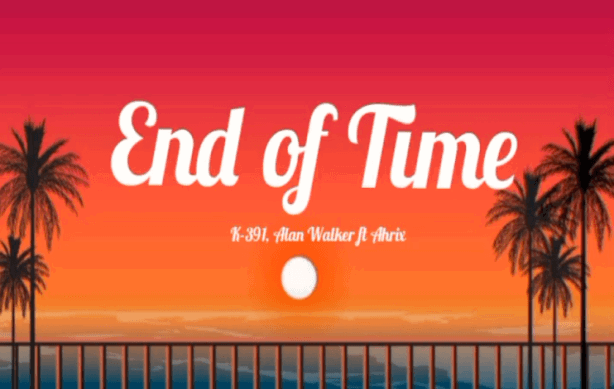 K-391, Alan Walker ft Ahrix - End of Time